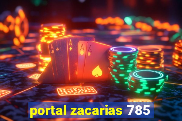 portal zacarias 785